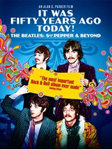 it was fifty years ago today! the beatles: sgt. pepper & beyond