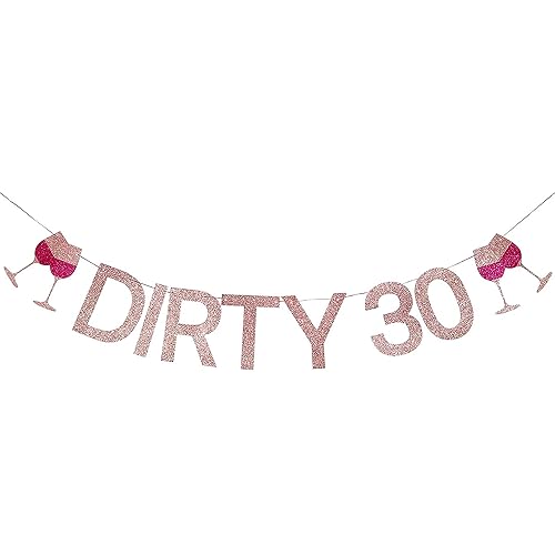 30th Birthday Decorations for Women, RoseGold Dirty 30 Birthday Banner, Happy 30th Birthday Banner, Birthday Gift for Her, Photobooth Backdrop