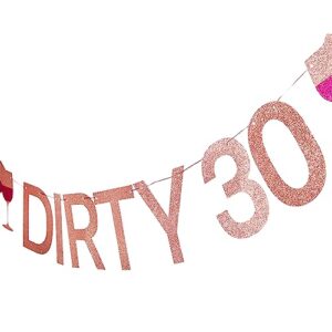 30th Birthday Decorations for Women, RoseGold Dirty 30 Birthday Banner, Happy 30th Birthday Banner, Birthday Gift for Her, Photobooth Backdrop