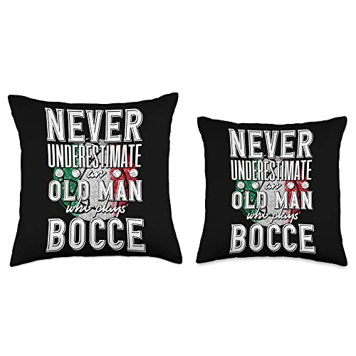 Boules - Lawn Bowls Bocce Ball Sports Designs Bocce Ball Player Boules Never Underestimate an Old Man Pun Throw Pillow, 18x18, Multicolor