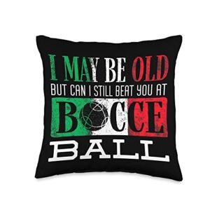 boules - lawn bowls bocce ball sports designs ball player boules bocce i may be old funny throw pillow, 16x16, multicolor