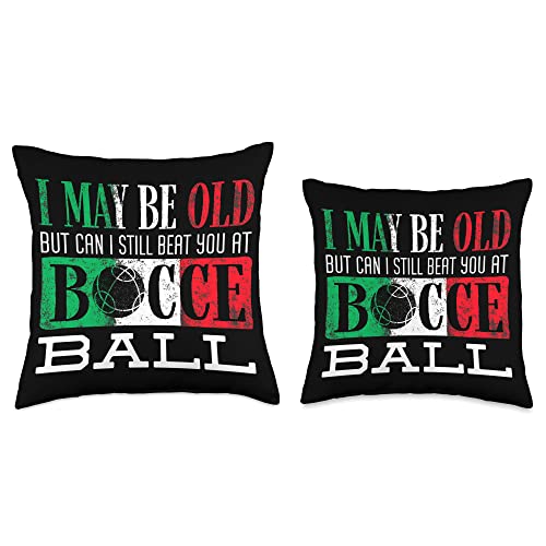 Boules - Lawn Bowls Bocce Ball Sports Designs Ball Player Boules Bocce I May Be Old Funny Throw Pillow, 16x16, Multicolor