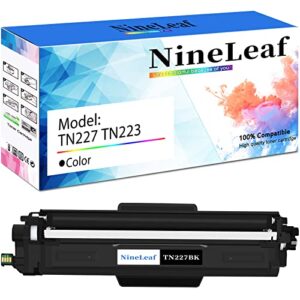 nineleaf compatible toner cartridge replacement for brother tn227 tn-227 tn-227bk tn227bk work with hl-l3230cdn hl-l3290cdw dcp-l3550cdw mfc-l3770cdw hl-l3210cw printer (1 pack black)