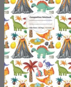 dinosaur composition notebook: wide ruled paper for kids, teens, girls, boys, and students, cuadernos escolares , preppy composition notebook, kawaii notebooks