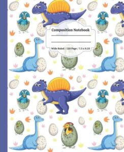 dinosaur composition notebook: my dinosaur composition notebook journal for kids grade k-2,cute kawaii aesthetic preppy composition notebooks | ... lined notebooks for school and kindergarten