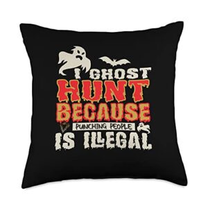 ghost hunter hunting classic adventure tees hunt punching people illegal ghost hunter gear throw pillow, 18x18, multicolor