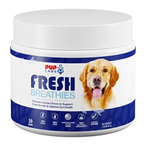 pup labs fresh breathies - all-natural delicious dental chews for dogs - dog breath freshener - supports gut health and immune system - made for all dogs and in the usa, 30 chews