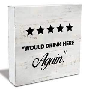 rustic would drink here again wood box sign funny kitchen wooden box sign farmhouse home kitchen bar desk shelf decor (5 x 5 inch)