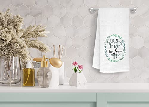 ZJSYXXU Christian Kitchen Towels Dishcloths,Bible Verse Scripture 1 Corinthians 16:14 Let All That You Do Be Done in Love Dish Towels Tea Towels Hand Towels for Kitchen