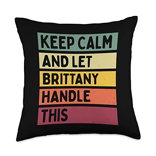 Personalized Gift Ideas Brittany Keep Calm and Let Brittany Handle This Funny Quote Retro Throw Pillow, 18x18, Multicolor