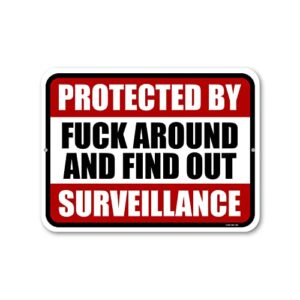 honey dew gifts, protected by fuck around and find out surveillance yard sign, 12 inch by 9 inch fafo sign, protected by f around and find out sign, funny tin sign, funny surveillance sign