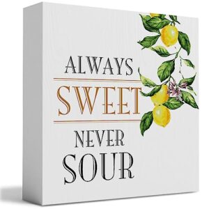 modern always sweet never sour wooden box sign table decor plaque funny lemon quote wood box sign art home kitchen shelf desk decoration 5 x 5 inches