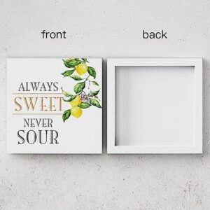 Modern Always Sweet Never Sour Wooden Box Sign Table Decor Plaque Funny Lemon Quote Wood Box Sign Art Home Kitchen Shelf Desk Decoration 5 x 5 Inches