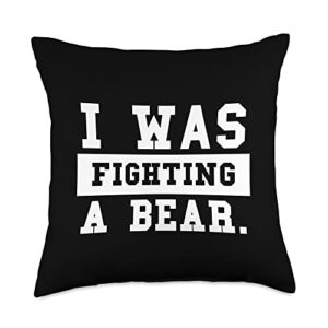 mapanoli design i was fighting a bear-funny injury recovery throw pillow, 18x18, multicolor