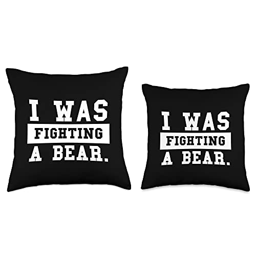 MaPaNoLi Design I Was Fighting A Bear-Funny Injury Recovery Throw Pillow, 18x18, Multicolor