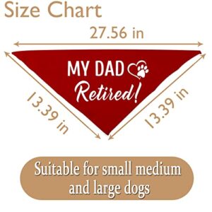 JXGZSO 1 Piece Retirement Gifts My Mom/Dad Retired Dog Bandana Dog Retired Friend Pet Puppy Gift (Dad Retired D)