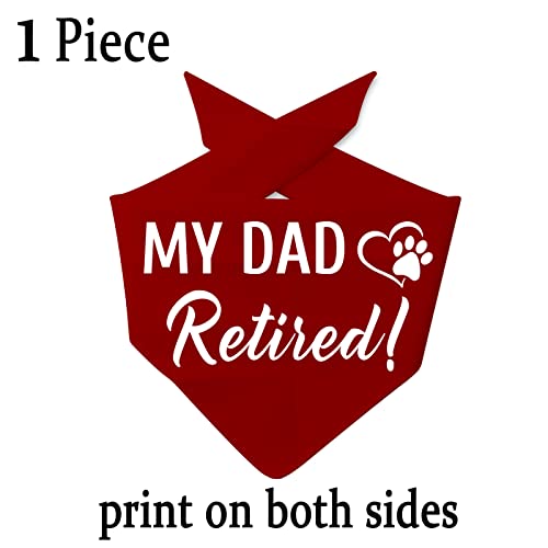 JXGZSO 1 Piece Retirement Gifts My Mom/Dad Retired Dog Bandana Dog Retired Friend Pet Puppy Gift (Dad Retired D)