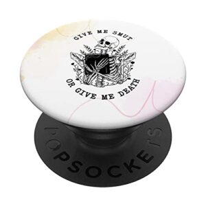 romance book lover smut reader give me smut or give me death popsockets swappable popgrip