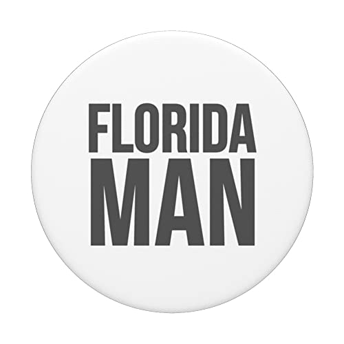 Funny - Florida Man PopSockets Swappable PopGrip