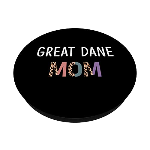 Great Dane Mom Funny Great Dane Dog Lover Gift Women PopSockets Swappable PopGrip