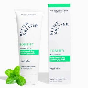 better & better fortify toothpaste - fluoride & sls free hydroxyapatite toothpaste 1 ct | remineralizing toothpaste for sensitivity w/organic mints | vegan & whitening sensitive toothpaste