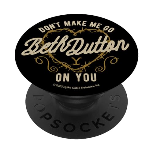 Yellowstone Don't Make Me Go Beth Dutton You PopSockets Standard PopGrip