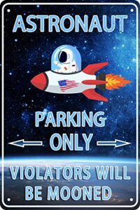 astronaut decor outer space room sign galaxy space wall decor for boys kids room decoration space themed bedroom decor space party decorations space theme decor astronaut stickers birthday gifts astronaut space parking only vlolators will be mooned sign 8