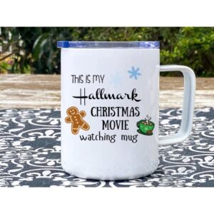 this is my hallmark christmas movie watching mug /10 oz stainless steel cup with handle/double-wall vacuum insulation/for hot or cold drinks/funny/gift for him/gift for her/christmas 2023
