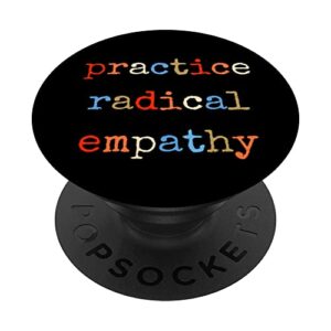 practice radical empathy kindness empath vintage colorful popsockets swappable popgrip