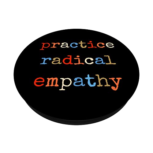 Practice Radical Empathy Kindness Empath Vintage Colorful PopSockets Swappable PopGrip