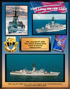 uss lang de/ff 1060 custom personalized photo, us navy destroyer, us navy ships. tin can sailors.