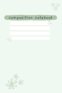 light green composition notebook: aesthetic notebook | cute composition notebook wide rule for teen girls | school supplies