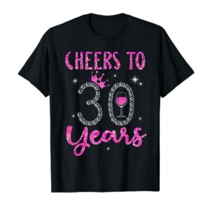 Cheers to 30 Years Pink Wine Crown 30th Birthday T-Shirt