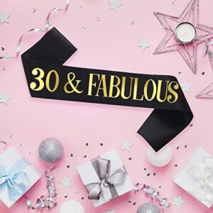 30 & Fabulous Birthday Sash, Gold Foil '30 & Fabulous' Black Satin 30th Birthday Sash for Men or Women Birthday Party Favors Decorations Gifts