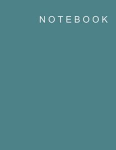 notebook: unlined/plain notebook - large (8.5 x 11 inches) - 106 pages | deep turquoise softcover paperback