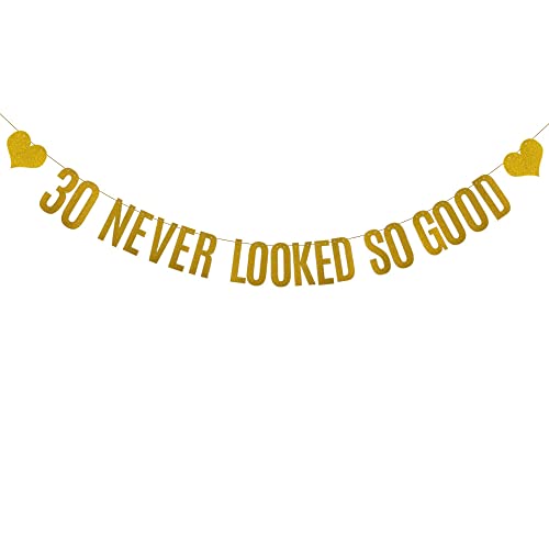 30 Never Looked So Good Banner, Pre-Strung, Gold Paper Glitter Party Decorations for 30th Birthday Party Supplies, Letters Gold,ABCpartyland