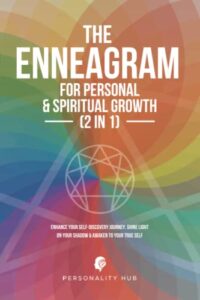 the enneagram for personal & spiritual growth (2 in 1):: enhance your self-discovery journey. shine light on your shadow & awaken to your true self (enneagram unwrapped)