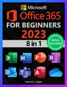 microsoft office 365 for beginners: the 1# crash course from beginners to advanced. easy way to master the whole suite in no time | excel, word, ... teams & access (mastering technology)