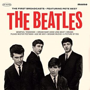 beatles : the first broadcasts - featuring pete best (ep)