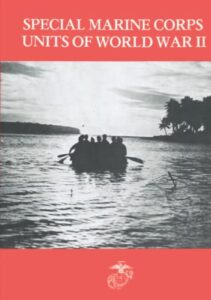 u.s. marine corps special units of world war ii: during world war ii, a variety of new and experimental units were organized by marine corps to enhance the capabilities of the corps