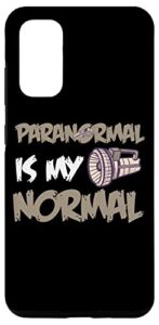 galaxy s20 paranormal is my normal flashlight ghost hunting gear case