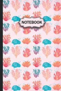 coral reef notebook: coral reef pattern lined blank journal notebook for jotting down ideas, taking notes, and writing down daily activities (6 x 9 inches 110 pages)