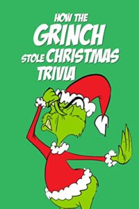 how the grinch stole christmas trivia