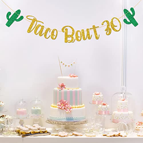 MonMon & Craft Taco Bout 30 Banner / Mexican Fiesta Themed 30th Birthday Banner / Cactus Adios to My 20's Birthday Party Decorations Gold Glitter