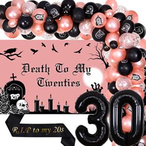 Funeral 30th Birthday Party Decorations for Women Black Rose Gold - Balloon Garland Death to My Twenties Backdrop Rip to My 20s Sash Number 30 Balloon for Funny Gothic Tombstone Skeleton Thirty Bday