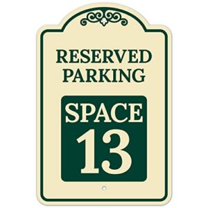 reserved parking space 13 décor sign, green light, 12x18 inches, acm, fade resistant, made in usa by sigo signs