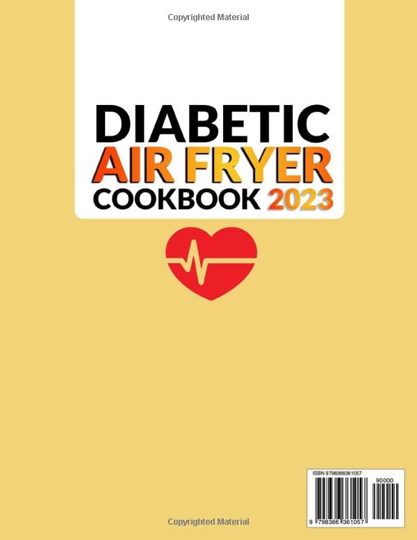 Diabetic Air Fryer Cookbook: 1500 Days of Quick and Easy Recipes to Enjoy Healthy Fried Food with Your Loved Ones Including 21-Day No Stress Meal Plan