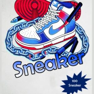 Sneaker Coloring Book: Urban, Classic, Retro, Air Max Sneakers, and Much More, for Adults, Teens, Boys and Girls