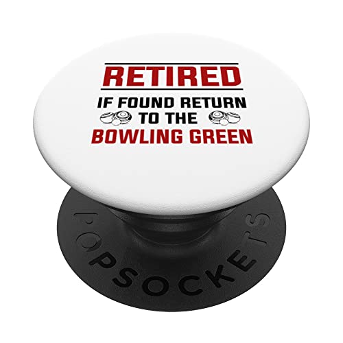 Funny Lawn Bowls Retired Bowling Green & Funny Retirement PopSockets Swappable PopGrip