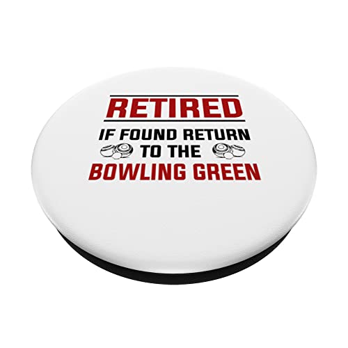 Funny Lawn Bowls Retired Bowling Green & Funny Retirement PopSockets Swappable PopGrip